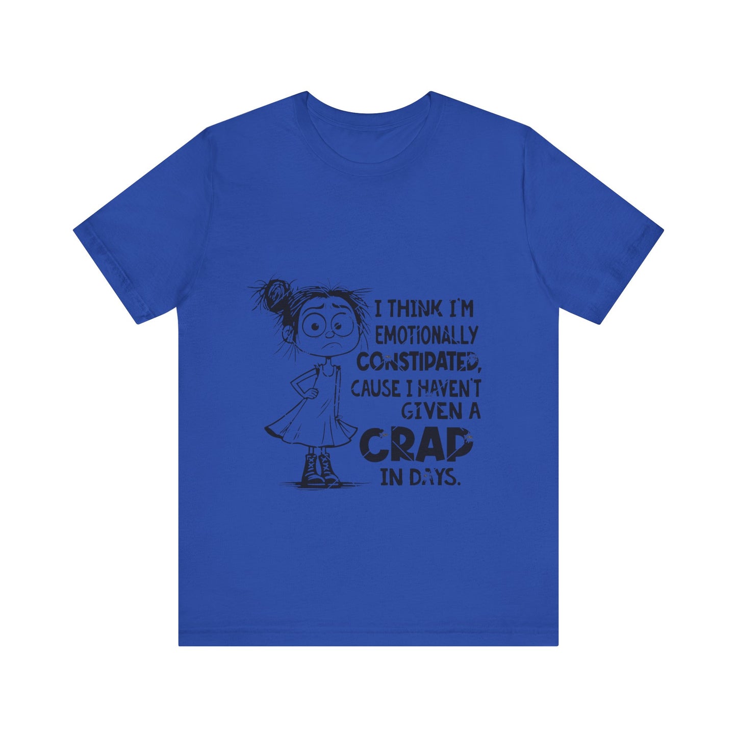 Emotionally Constipated Short Sleeve Tee
