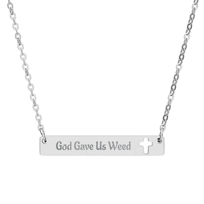 God Gave Us Weed Bar Necklace – Gold Stainless Steel Cannabis Faith Jewelry - Engraved Cutout Cross Bar Necklace - God Gave Us Weed Jewelry