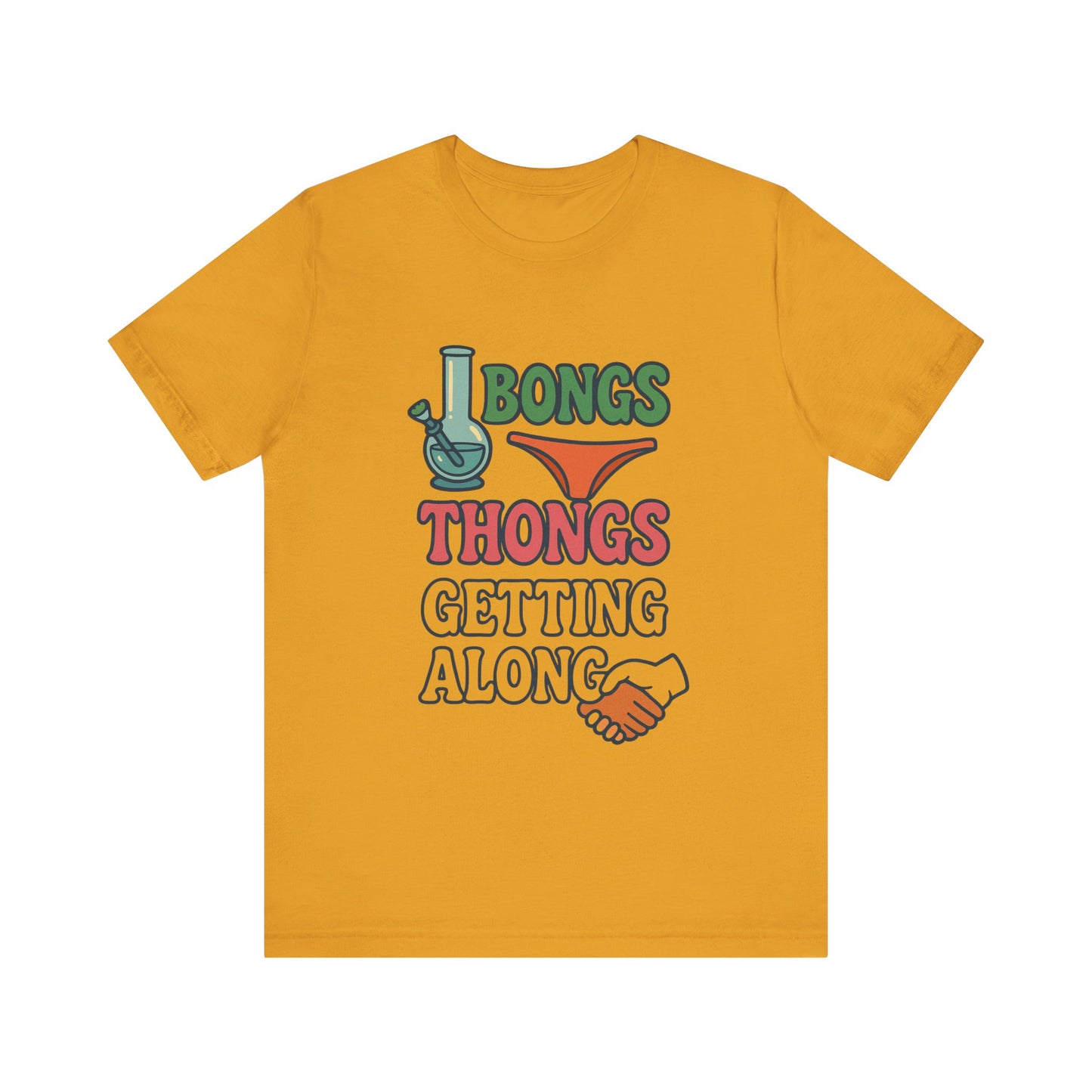 I Bongs Thongs Getting Along T‑Shirt — Funny Cannabis & Beach Humor Tee