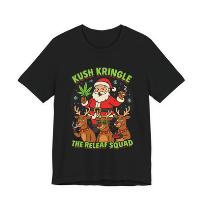 Kush Kringle Christmas Tee — "The Releaf Squad" Santa & Reindeer Holiday Shirt