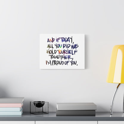 Inspirational Satin Canvas Wall Art - "I'm Proud of You"