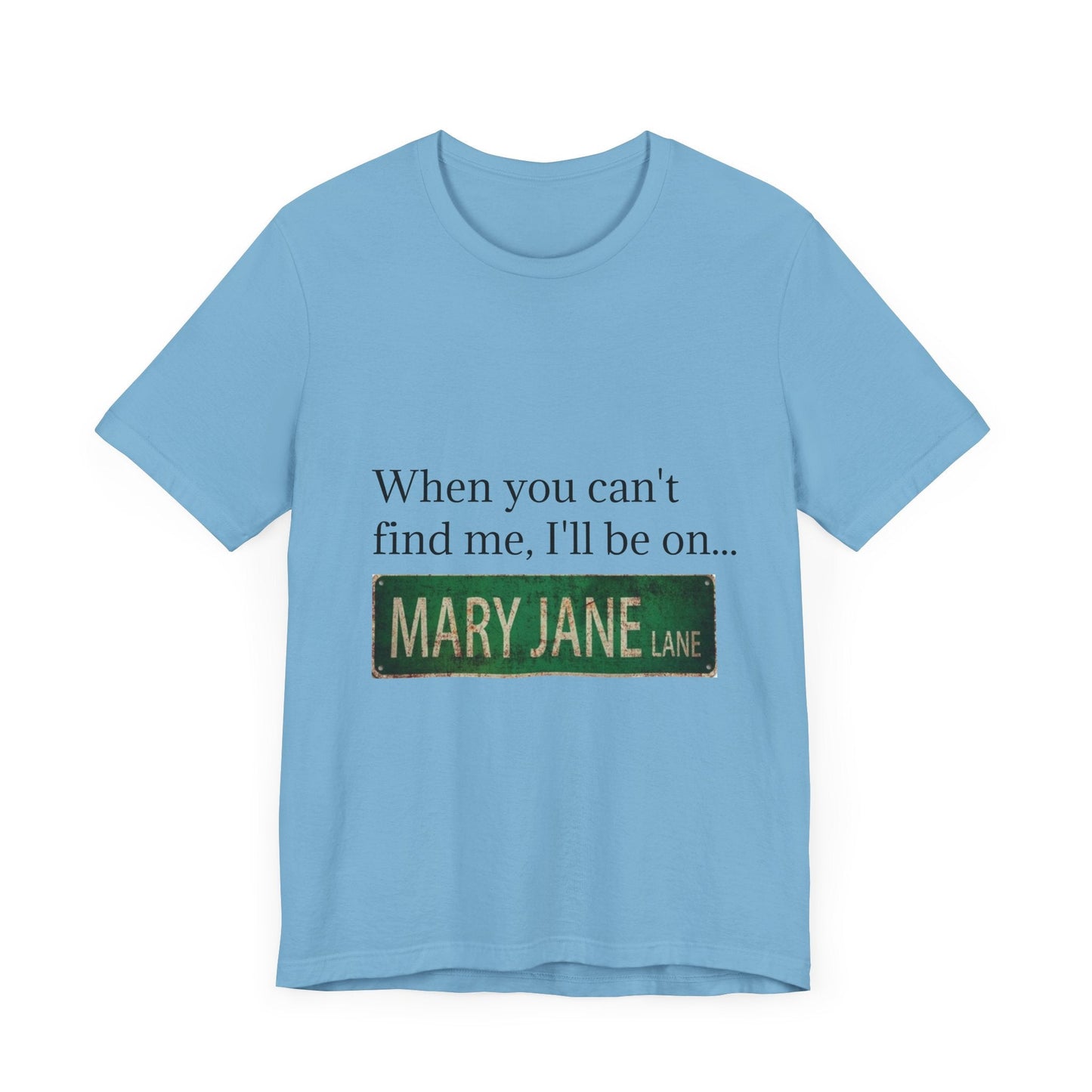 Personalized Mary Jane Lane Tee, Casual Unisex Short Sleeve T-Shirt for Home Lovers, Unique Gift for Housewarming, Birthday, Fun [...]-Mary Jane 2025