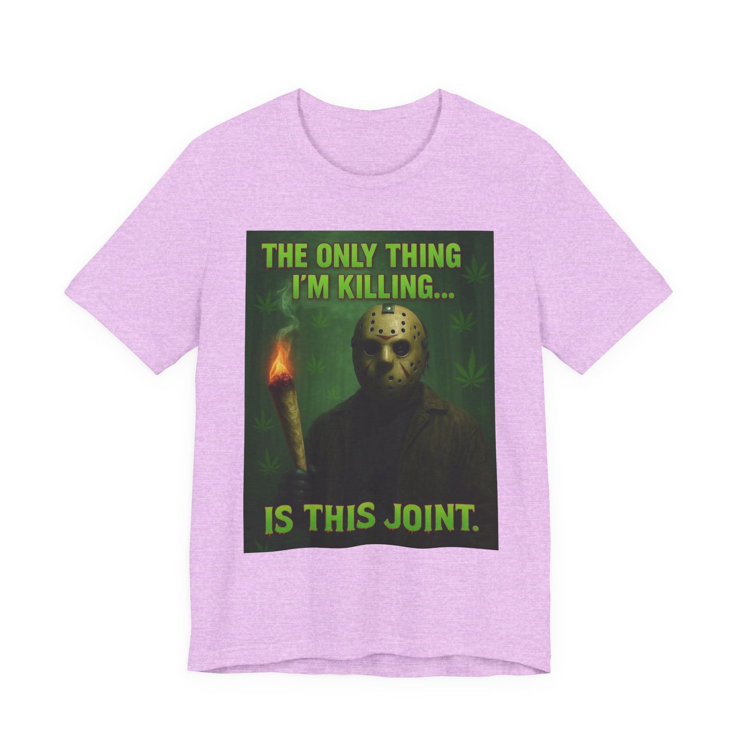 Funny Cannabis Tee for Cannabis Enthusiasts, Unisex Short Sleeve Shirt, Gift for Friends, 420 T-Shirt, Halloween Humor Top, Stoner Apparel