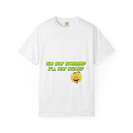 Unisex Garment-Dyed T-shirt with Cheeky Quote, Funny T-shirt for Friends, Relaxed Gift for Stressed-Out Souls, Casual Wear, Statement Tee-Mary Jane 2025