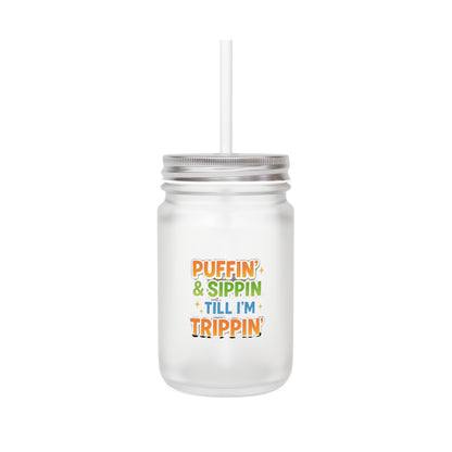 Puffin’ & Sippin’ Till I’m Trippin’ Retro Stoner Quote – Funny 420 Coffee & Smoke Vibes Tee Frosty mason jar