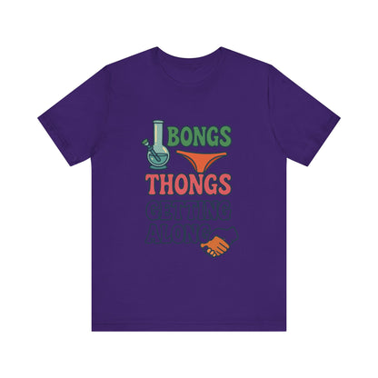 I Bongs Thongs Getting Along T‑Shirt — Funny Cannabis & Beach Humor Tee
