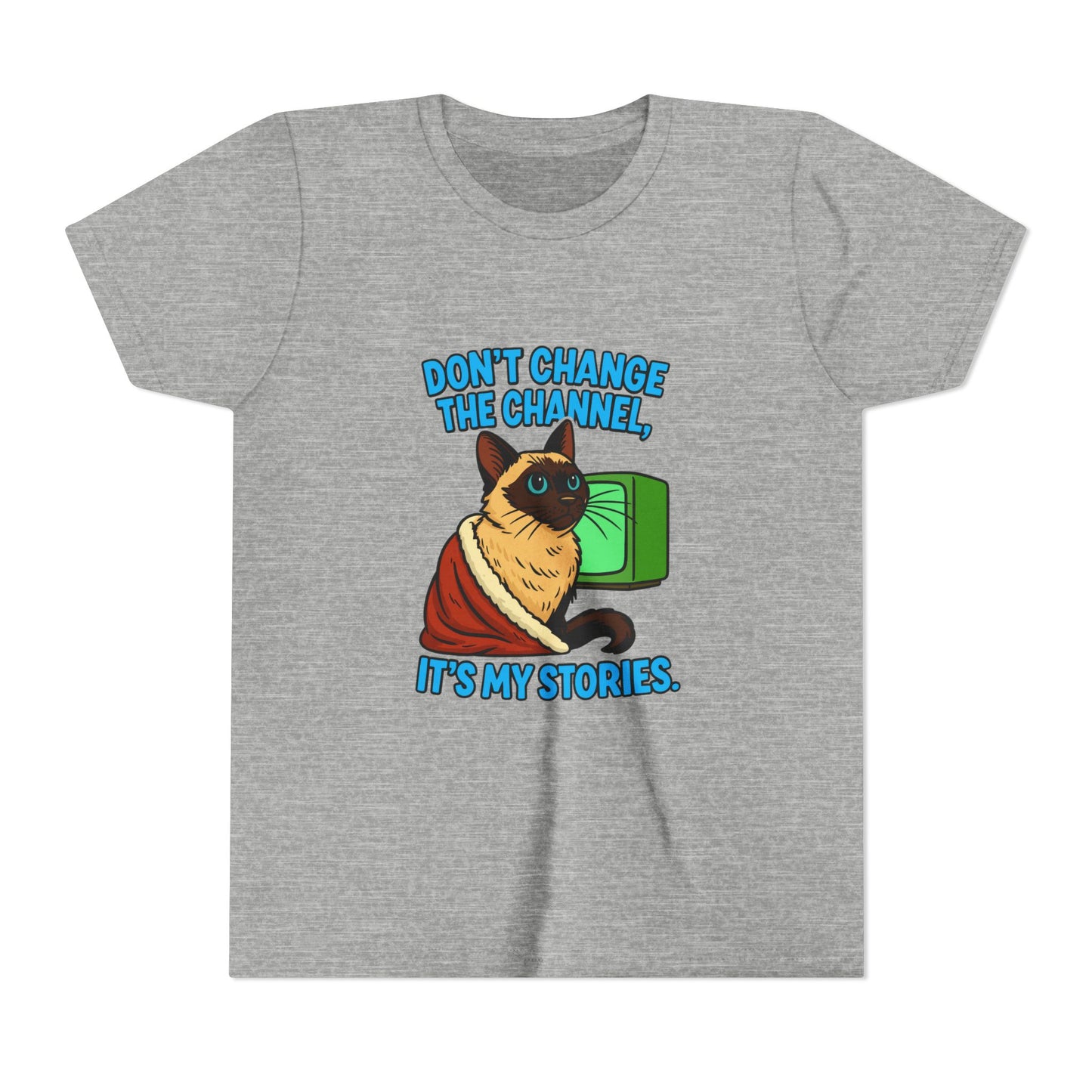 Sassy Cat Youth Tee - "Don’t Change the Channel, It’s My Stories"
