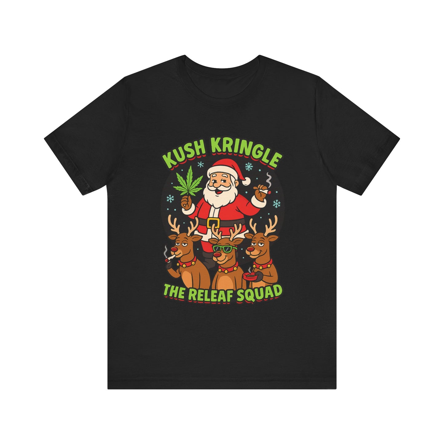 Kush Kringle Christmas Tee — "The Releaf Squad" Santa & Reindeer Holiday Shirt