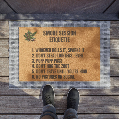 Smoke Session Etiquette Doormat – Funny Stoner Welcome Mat | Weed Decor for Porch, Patio, or Smoke Room | Mary-Jane Cannabis Gift Idea