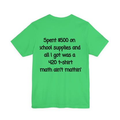 Funny 420 t-shirt, Marijuana Humor Tee, Cannabis Lover Gift, Unique Jersey Short Sleeve, Perfect for 4/20 Celebration, Educational Apparel-Mary Jane 2025