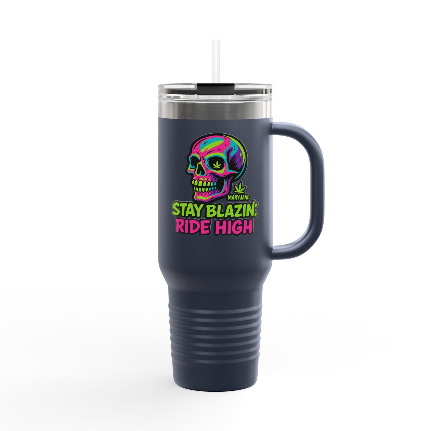 Insulated Travel Mug, Stay Blazin' Ride High Skull Design, 40oz Coffee Cup, Perfect for Cannabis Lovers, Fun Gift for Birthdays, Road Trips