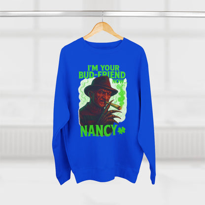 I’m Your Bud-Friend Now Nancy Sweatshirt – Funny Horror Weed Stoner Hoodie | 420 Cannabis Parody Gift for Smokers