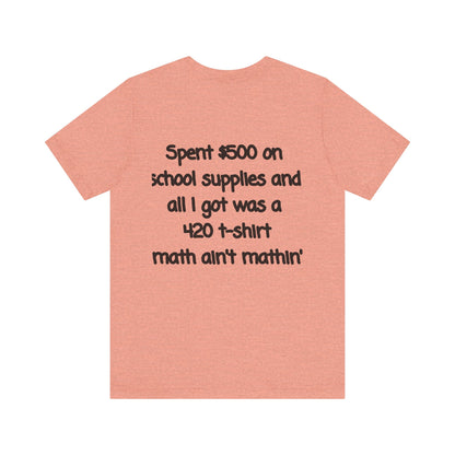 Funny 420 t-shirt, Marijuana Humor Tee, Cannabis Lover Gift, Unique Jersey Short Sleeve, Perfect for 4/20 Celebration, Educational Apparel-Mary Jane 2025
