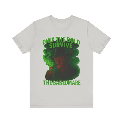 Only The Bold Survive – The Bakedmare Tee | Horror-Inspired 420 Shirt for Smokers, Halloween & Stoner Fans”