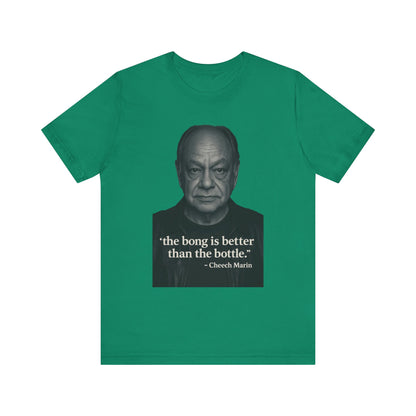 Cheech Marin Quote Tee - Unisex Jersey Short Sleeve Tee, Cannabis Humor Shirt, Gift for Stoners, Birthday Gift, Casual Wear-Mary Jane 2025