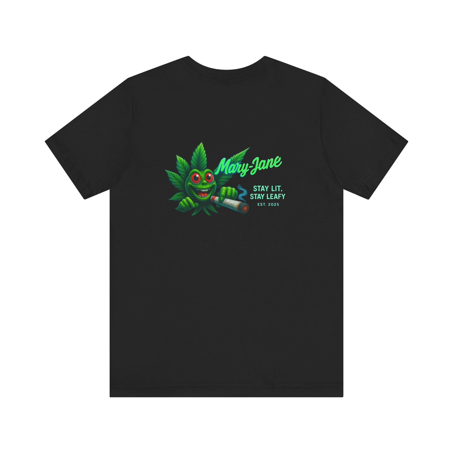 Mary Jane Stay Lit Short Sleeve Tee, Cannabis T-Shirt, 420 Apparel, Unisex Stoner Shirt, Weed Life Tee, Gift for Pot Lovers