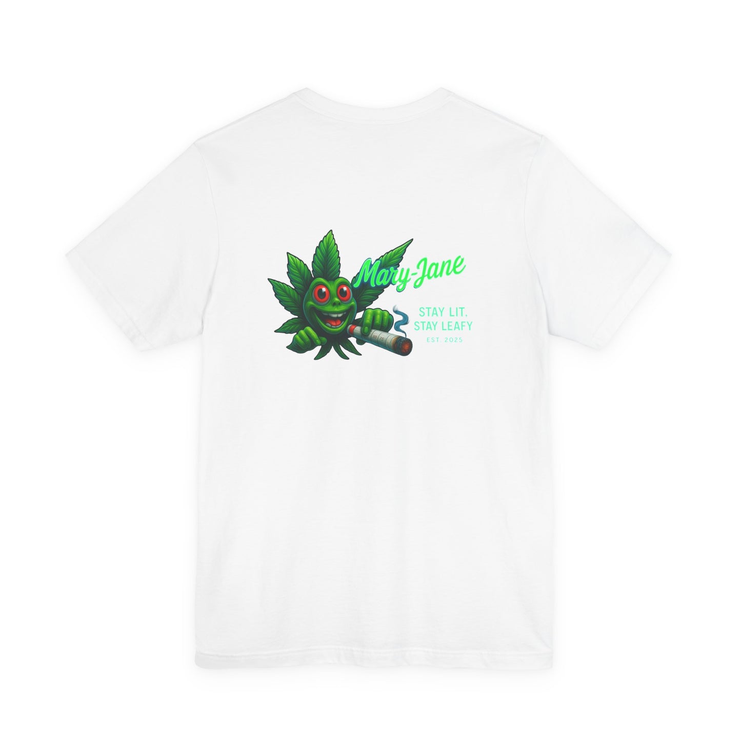 Mary Jane Stay Lit Short Sleeve Tee, Cannabis T-Shirt, 420 Apparel, Unisex Stoner Shirt, Weed Life Tee, Gift for Pot Lovers