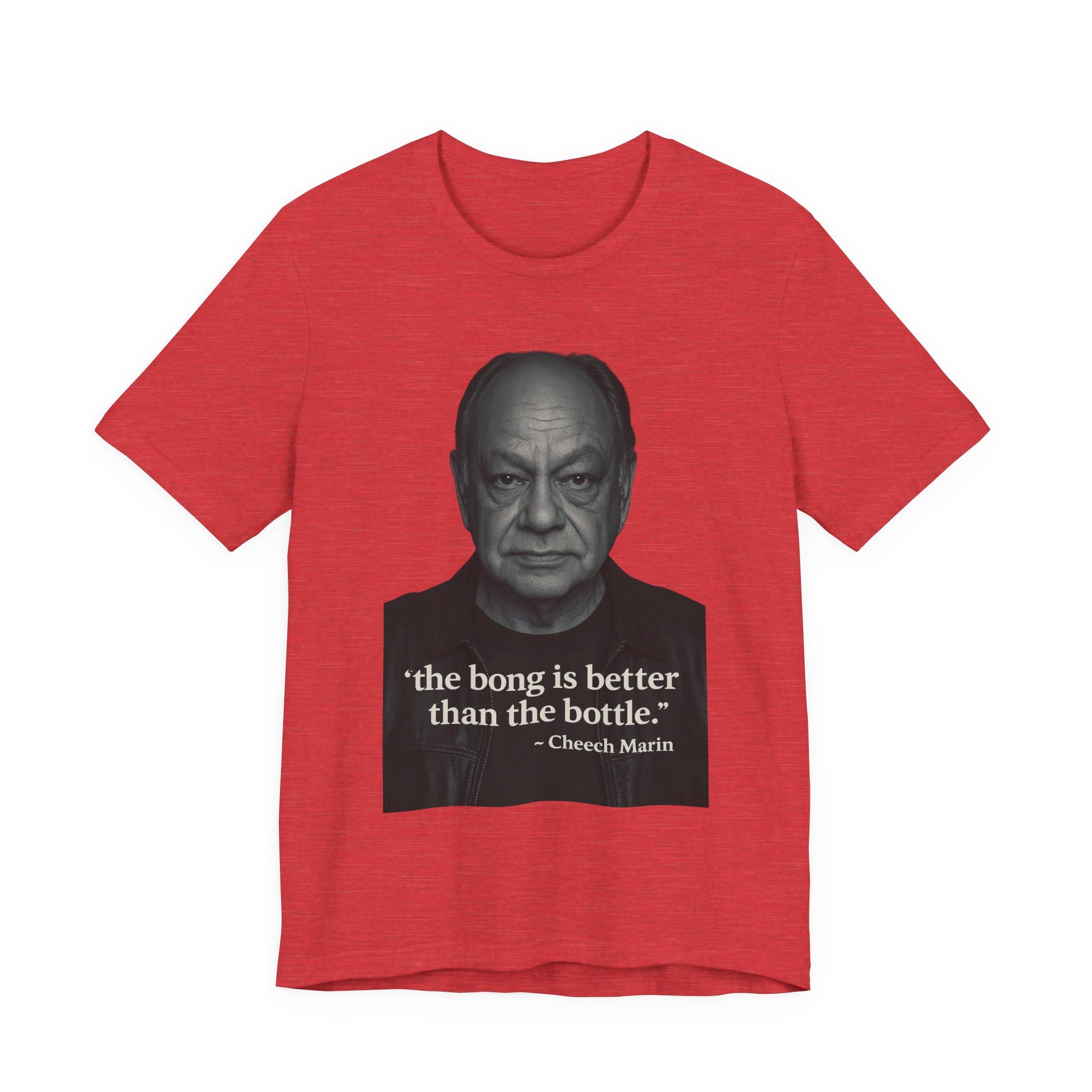 Cheech Marin Quote Tee - Unisex Jersey Short Sleeve Tee, Cannabis Humor Shirt, Gift for Stoners, Birthday Gift, Casual Wear-Mary Jane 2025