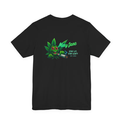 Mary Jane Stay Lit Short Sleeve Tee, Cannabis T-Shirt, 420 Apparel, Unisex Stoner Shirt, Weed Life Tee, Gift for Pot Lovers