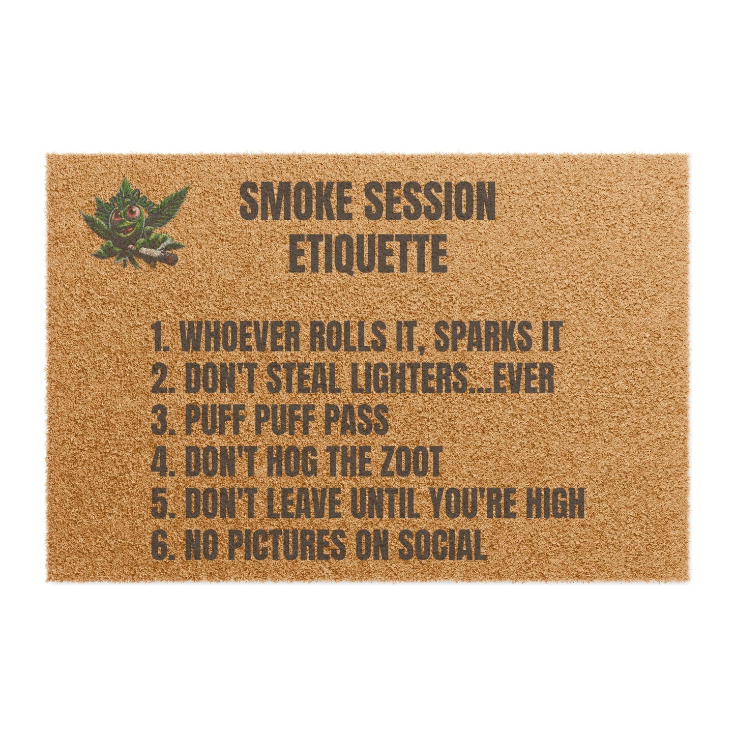 Smoke Session Etiquette Doormat – Funny Stoner Welcome Mat | Weed Decor for Porch, Patio, or Smoke Room | Mary-Jane Cannabis Gift Idea