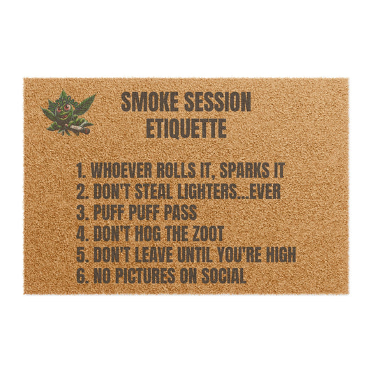 Smoke Session Etiquette Doormat – Funny Stoner Welcome Mat | Weed Decor for Porch, Patio, or Smoke Room | Mary-Jane Cannabis Gift Idea