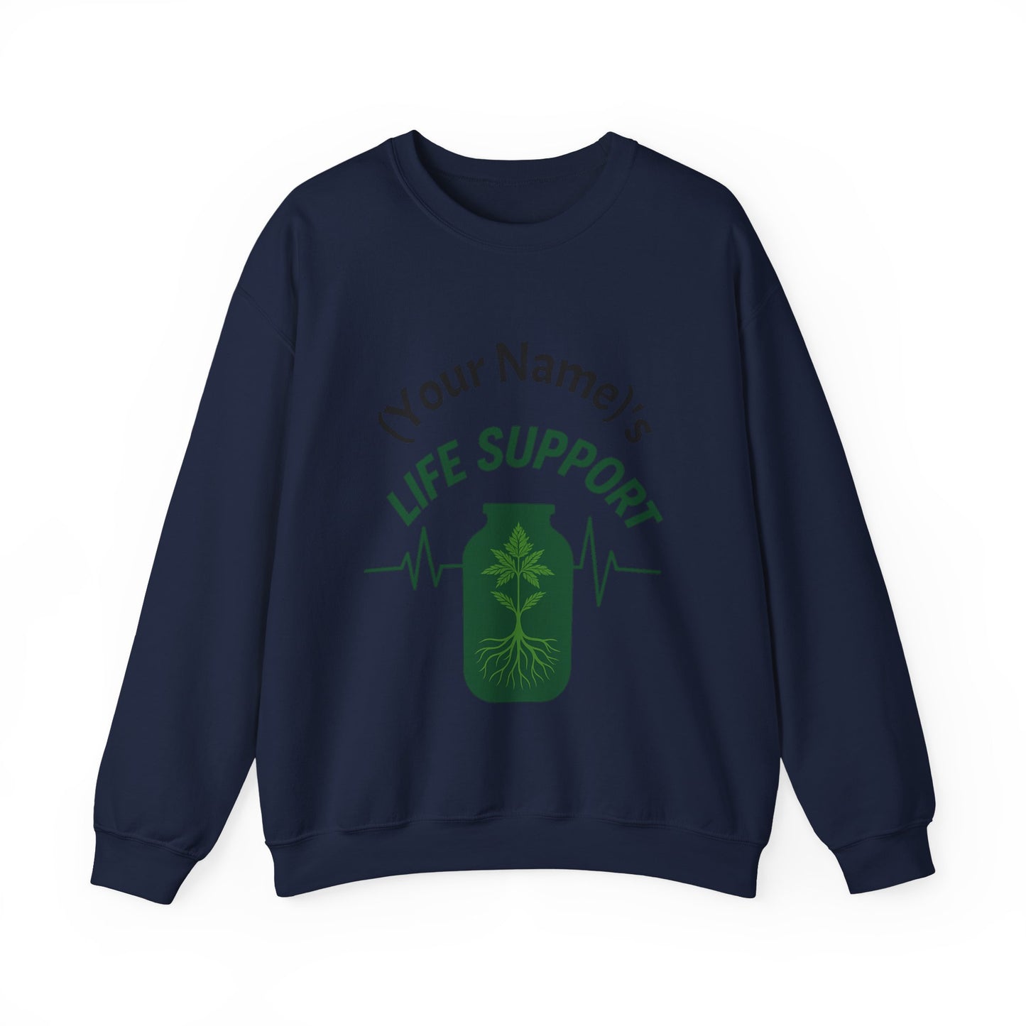 Crewneck Sweatshirt — "Life Support" Plant Jar Graphic