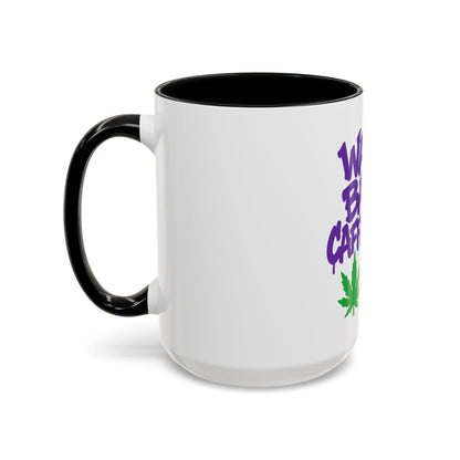 Wake, Bake, Caffeinate Coffee Mug - Fun Cannabis Coffee Cup for Home, Office, Gifts, Stoner, Green Thumb