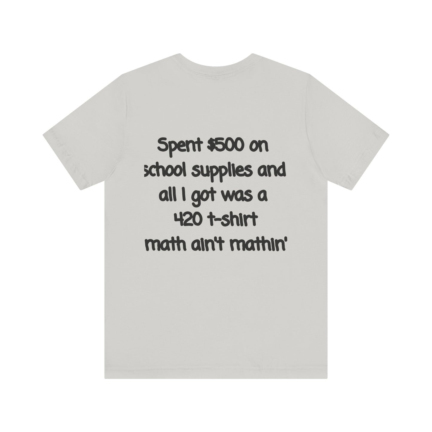 Funny 420 t-shirt, Marijuana Humor Tee, Cannabis Lover Gift, Unique Jersey Short Sleeve, Perfect for 4/20 Celebration, Educational Apparel-Mary Jane 2025