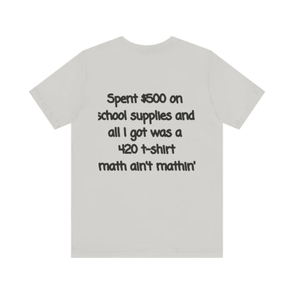 Funny 420 t-shirt, Marijuana Humor Tee, Cannabis Lover Gift, Unique Jersey Short Sleeve, Perfect for 4/20 Celebration, Educational Apparel-Mary Jane 2025