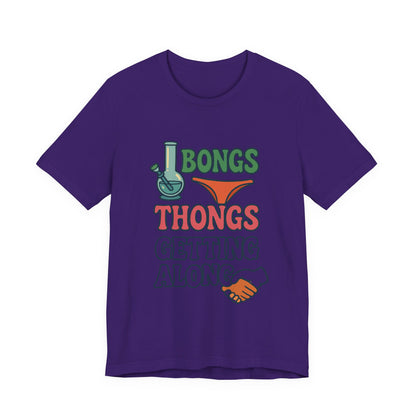 I Bongs Thongs Getting Along T‑Shirt — Funny Cannabis & Beach Humor Tee