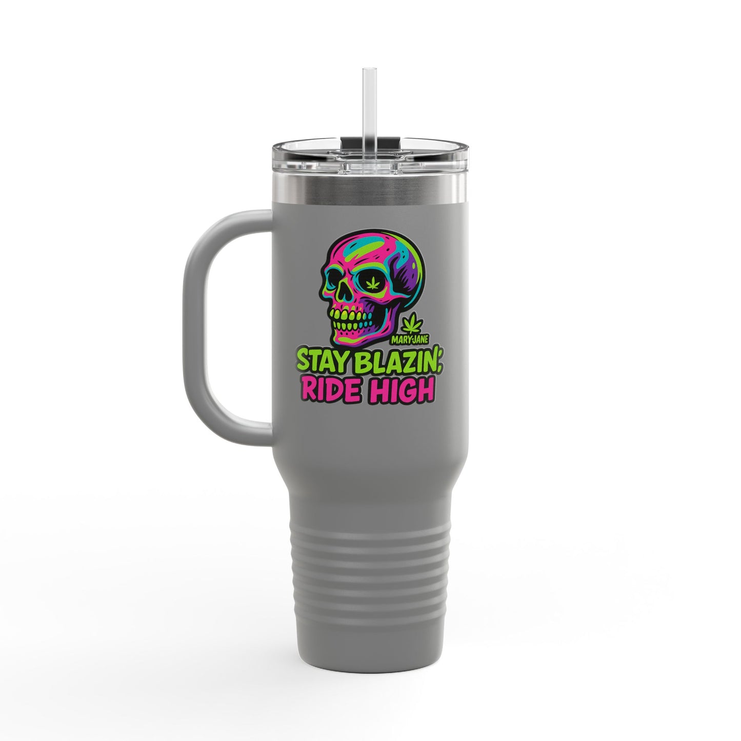 Insulated Travel Mug, Stay Blazin' Ride High Skull Design, 40oz Coffee Cup, Perfect for Cannabis Lovers, Fun Gift for Birthdays, Road Trips