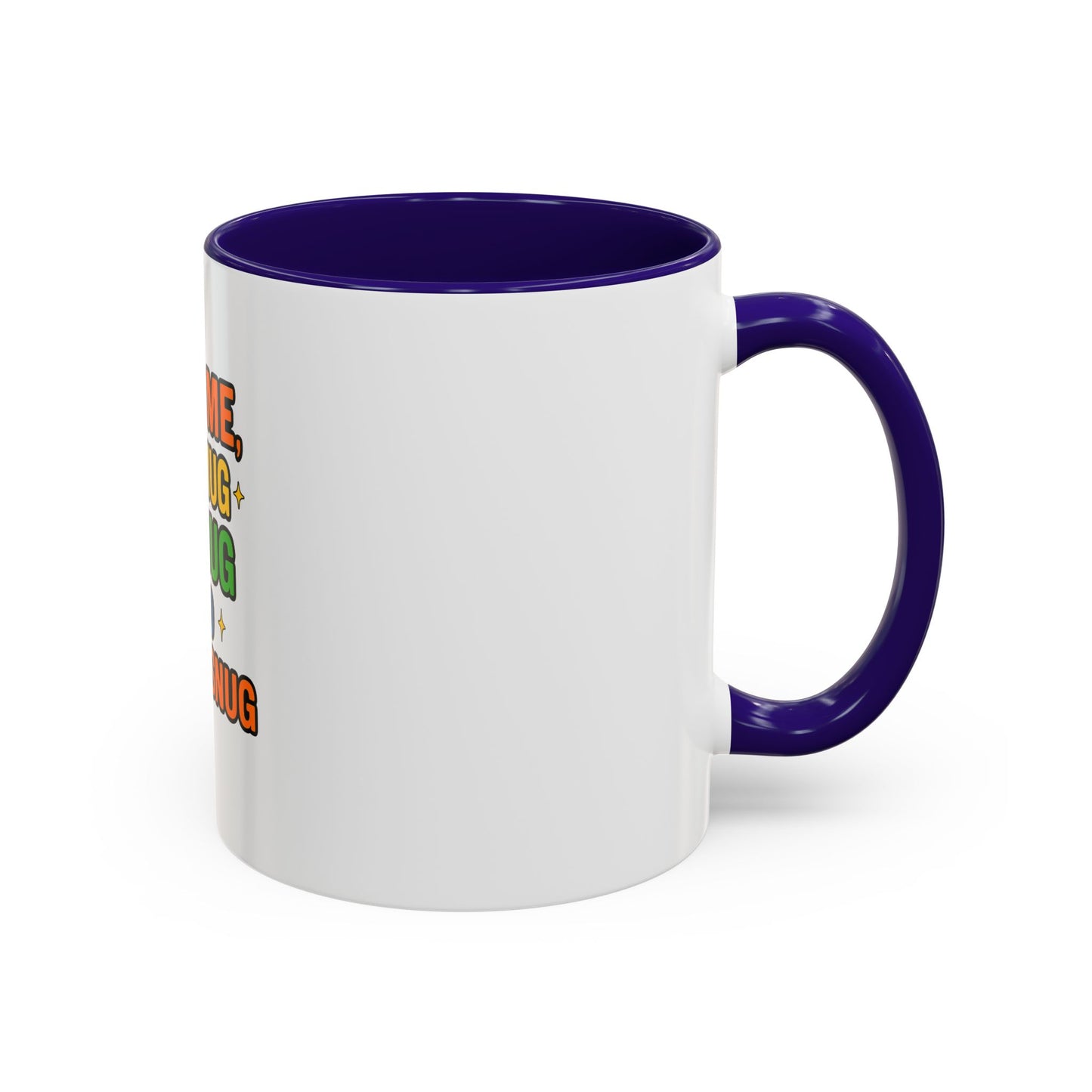Just Me My Mug My Nug and Lookin Snug Mug – Cozy Weed Lover Quote Cup for Chill Vibes & Night Sessions --Just Me, My Mug & My Nug Colorful Ceramic Coffee Mug - Fun Gift for Coffee Lovers