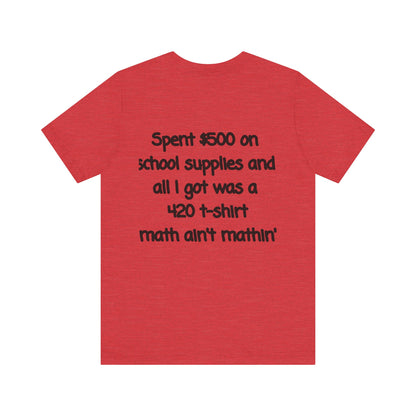 Funny 420 t-shirt, Marijuana Humor Tee, Cannabis Lover Gift, Unique Jersey Short Sleeve, Perfect for 4/20 Celebration, Educational Apparel-Mary Jane 2025