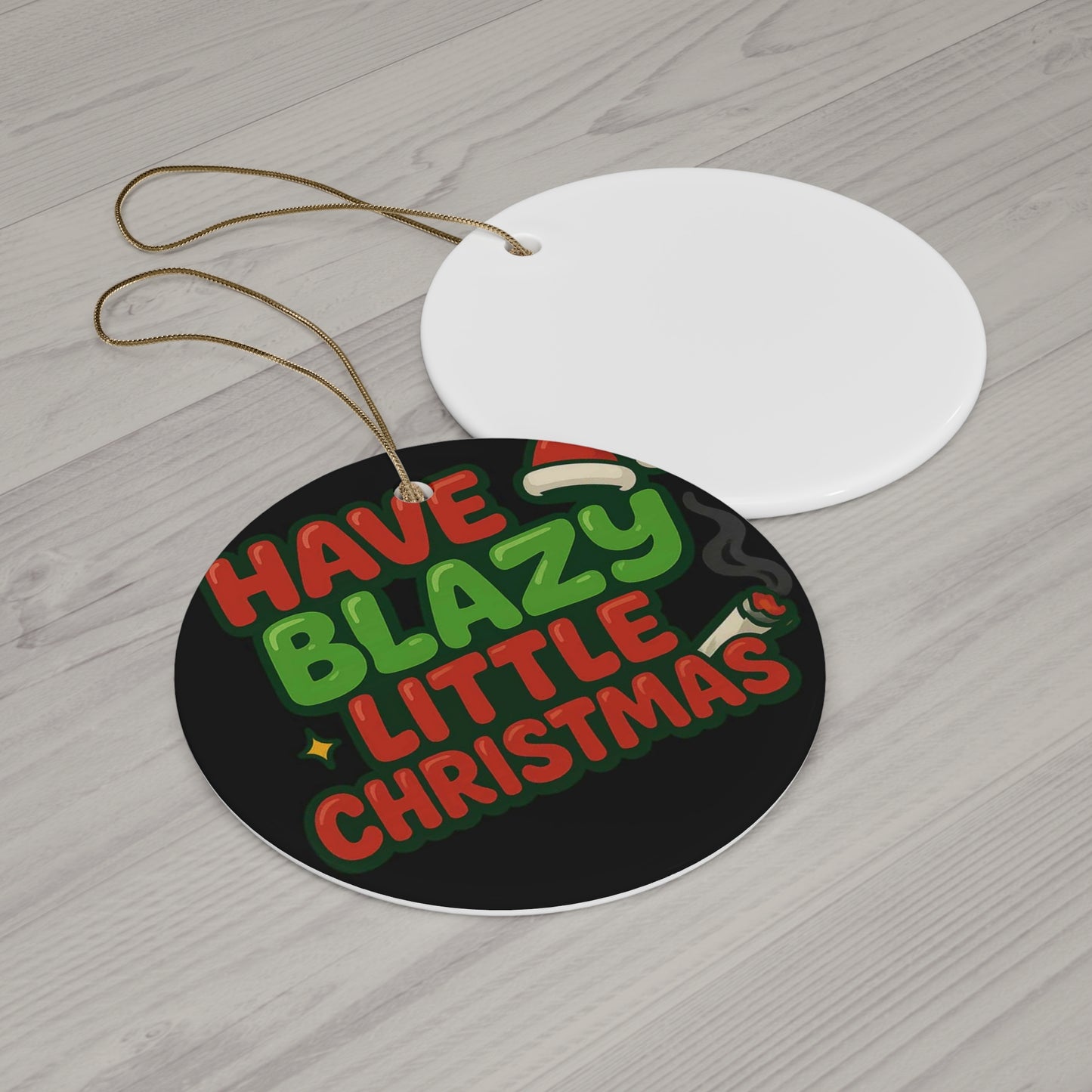 Have a Blazy Little Christmas Ornament | Funny Cannabis Holiday Decor | Weed Gift for Stoners | Mary-Jane 2025