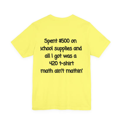 Funny 420 t-shirt, Marijuana Humor Tee, Cannabis Lover Gift, Unique Jersey Short Sleeve, Perfect for 4/20 Celebration, Educational Apparel-Mary Jane 2025