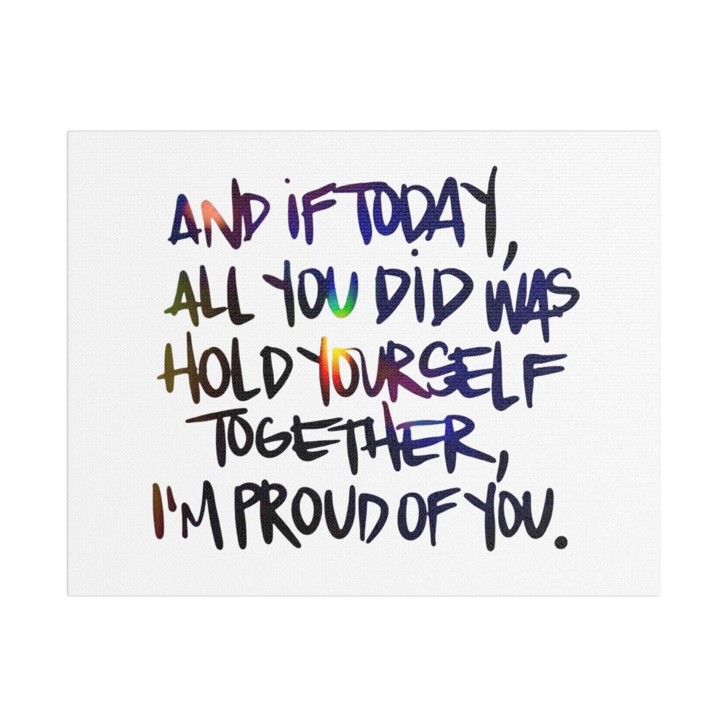 Inspirational Satin Canvas Wall Art - "I'm Proud of You"