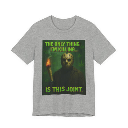 Funny Cannabis Tee for Cannabis Enthusiasts, Unisex Short Sleeve Shirt, Gift for Friends, 420 T-Shirt, Halloween Humor Top, Stoner Apparel