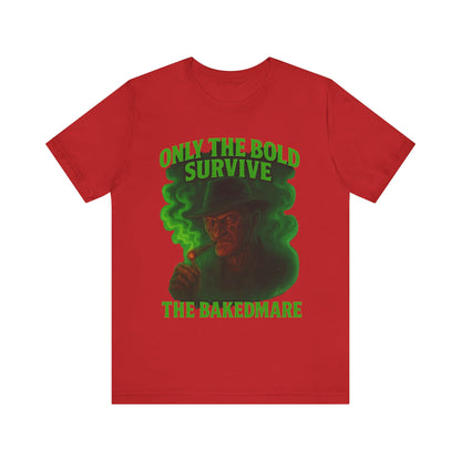 Only The Bold Survive – The Bakedmare Tee | Horror-Inspired 420 Shirt for Smokers, Halloween & Stoner Fans”