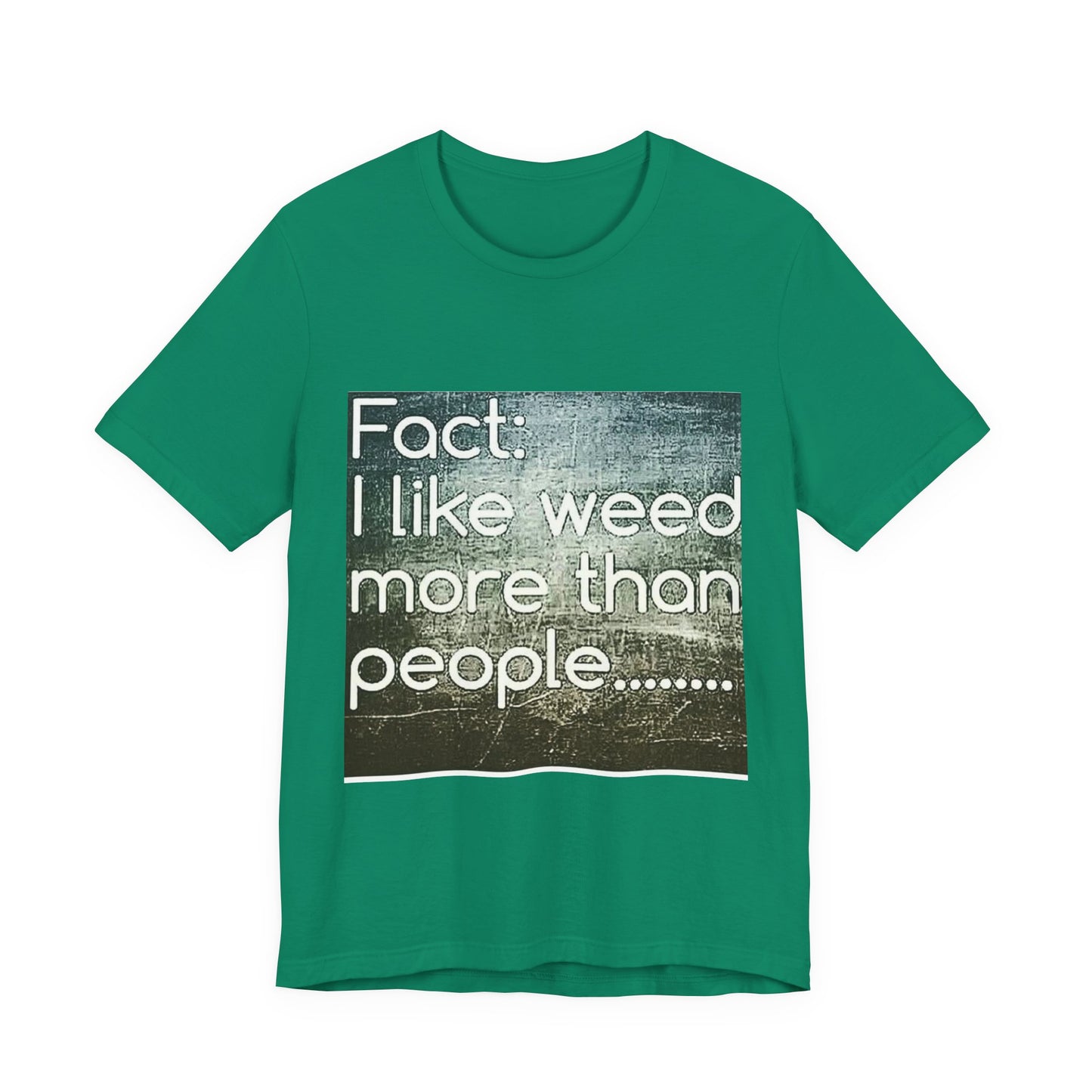 Funny Cannabis Lovers Tee, Graphic T-Shirt for Weed Enthusiasts, Casual Gift, Birthday, 420 Theme, Everyday Wear