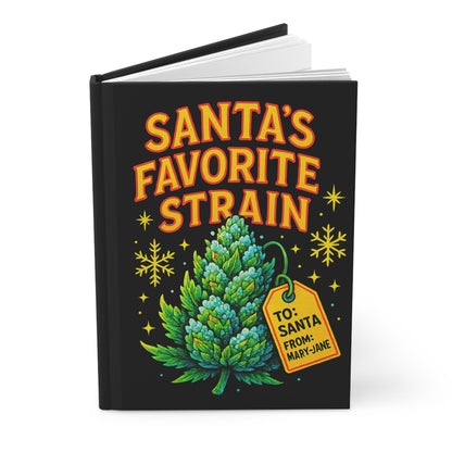 Santa’s Favorite Strain Hardcover Journal — Funny Cannabis Christmas Gift