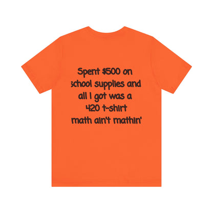Funny 420 t-shirt, Marijuana Humor Tee, Cannabis Lover Gift, Unique Jersey Short Sleeve, Perfect for 4/20 Celebration, Educational Apparel-Mary Jane 2025