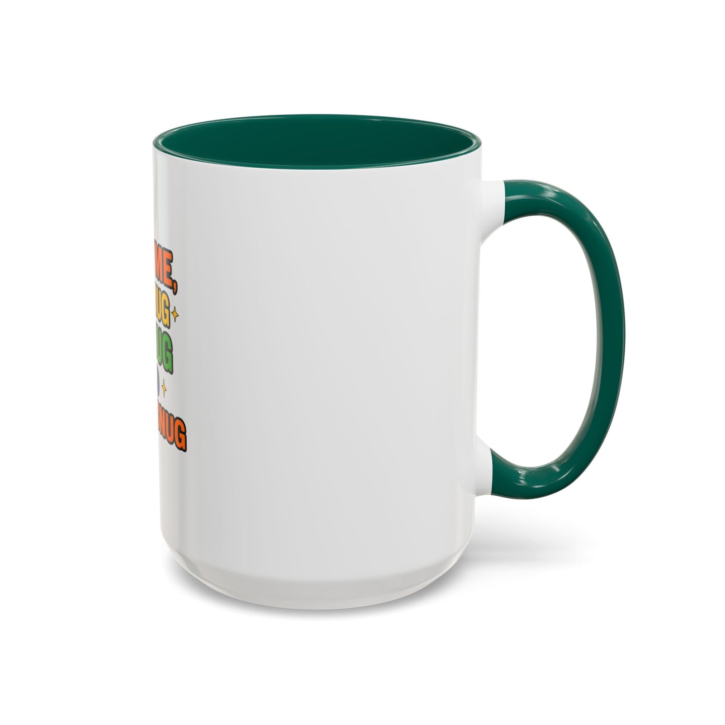 Just Me My Mug My Nug and Lookin Snug Mug – Cozy Weed Lover Quote Cup for Chill Vibes & Night Sessions --Just Me, My Mug & My Nug Colorful Ceramic Coffee Mug - Fun Gift for Coffee Lovers
