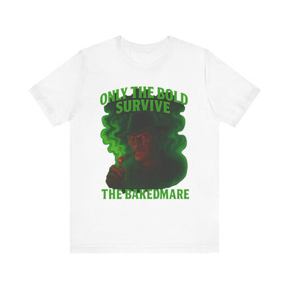 Only The Bold Survive – The Bakedmare Tee | Horror-Inspired 420 Shirt for Smokers, Halloween & Stoner Fans”