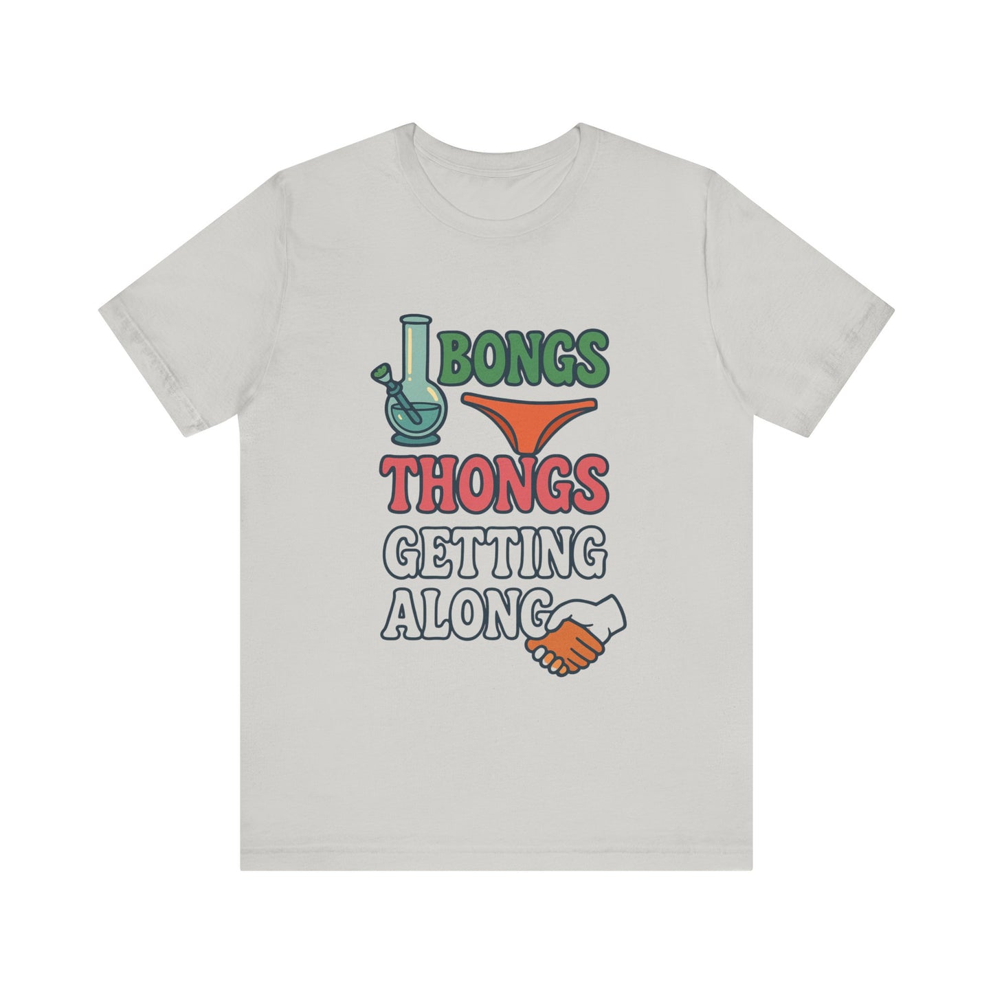 I Bongs Thongs Getting Along T‑Shirt — Funny Cannabis & Beach Humor Tee