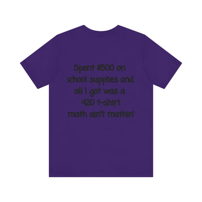Funny 420 t-shirt, Marijuana Humor Tee, Cannabis Lover Gift, Unique Jersey Short Sleeve, Perfect for 4/20 Celebration, Educational Apparel-Mary Jane 2025