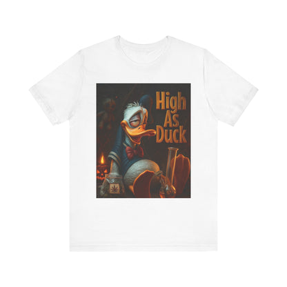 High As Duck Graphic Tee, Funny T-Shirt for Duck Lovers, Casual Wear, Gift for Friends, Quirky Birthday Present