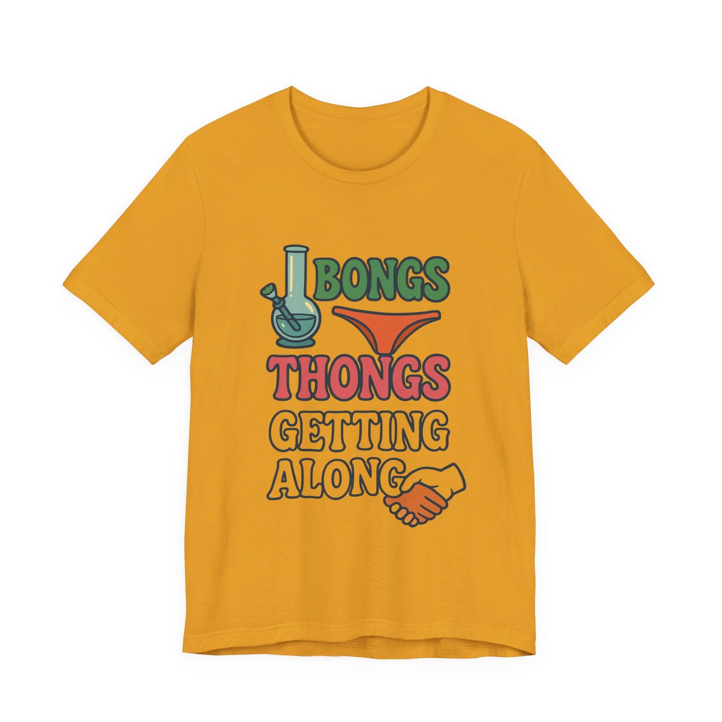 I Bongs Thongs Getting Along T‑Shirt — Funny Cannabis & Beach Humor Tee