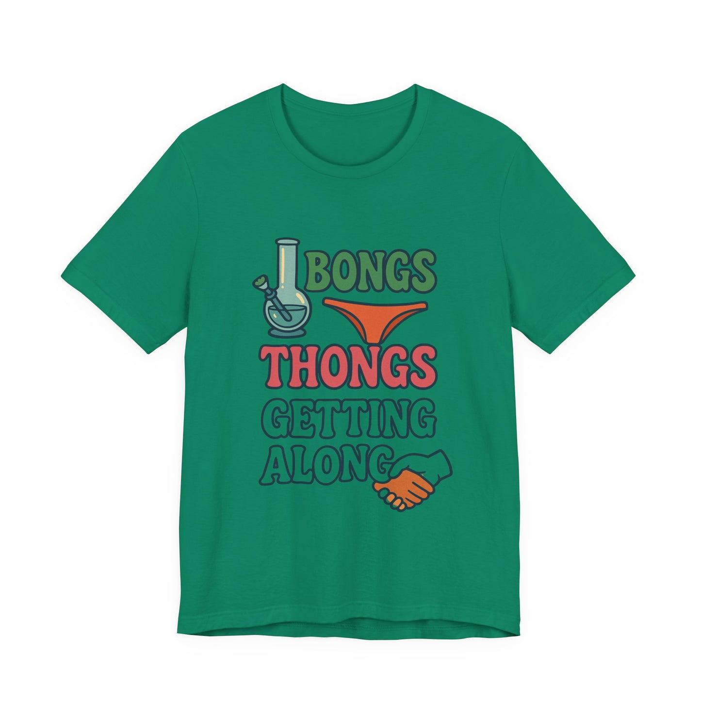 I Bongs Thongs Getting Along T‑Shirt — Funny Cannabis & Beach Humor Tee