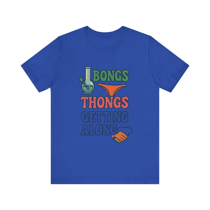 I Bongs Thongs Getting Along T‑Shirt — Funny Cannabis & Beach Humor Tee