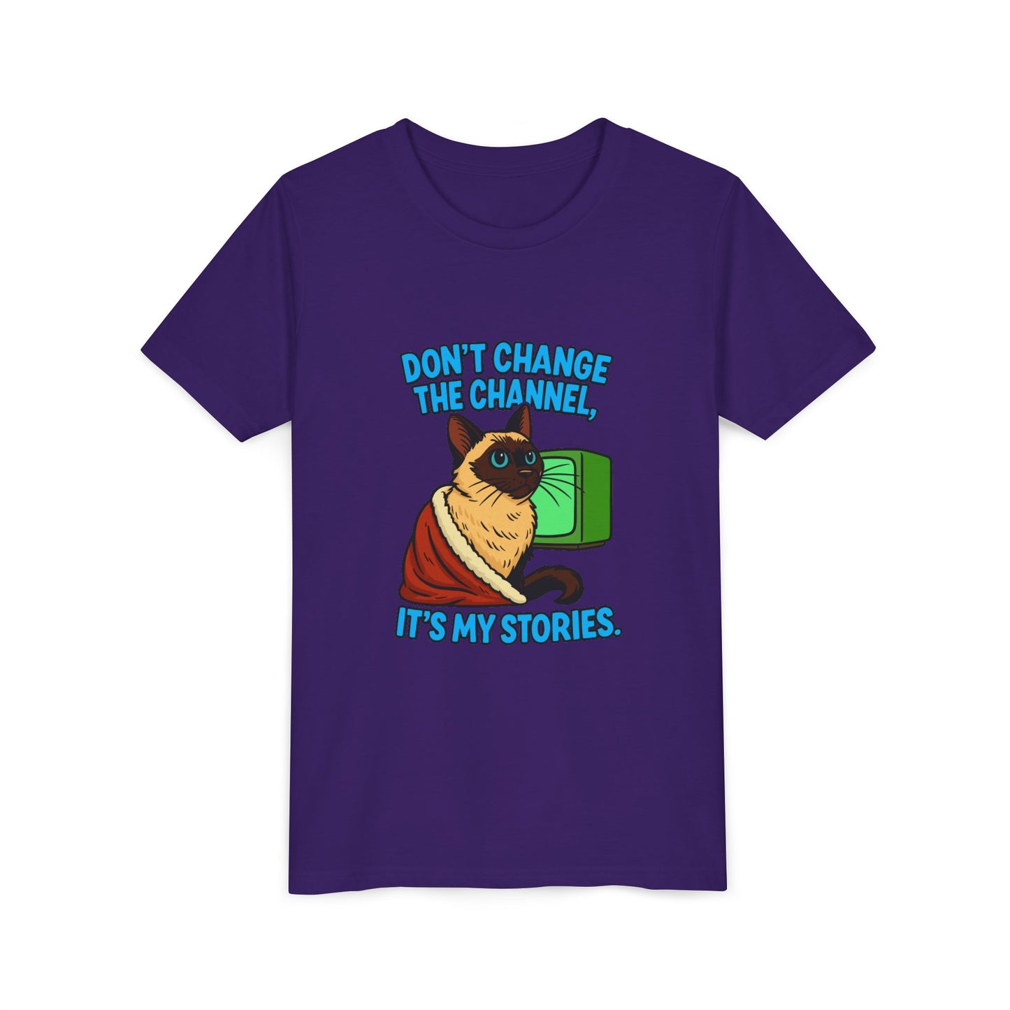 Sassy Cat Youth Tee - "Don’t Change the Channel, It’s My Stories"